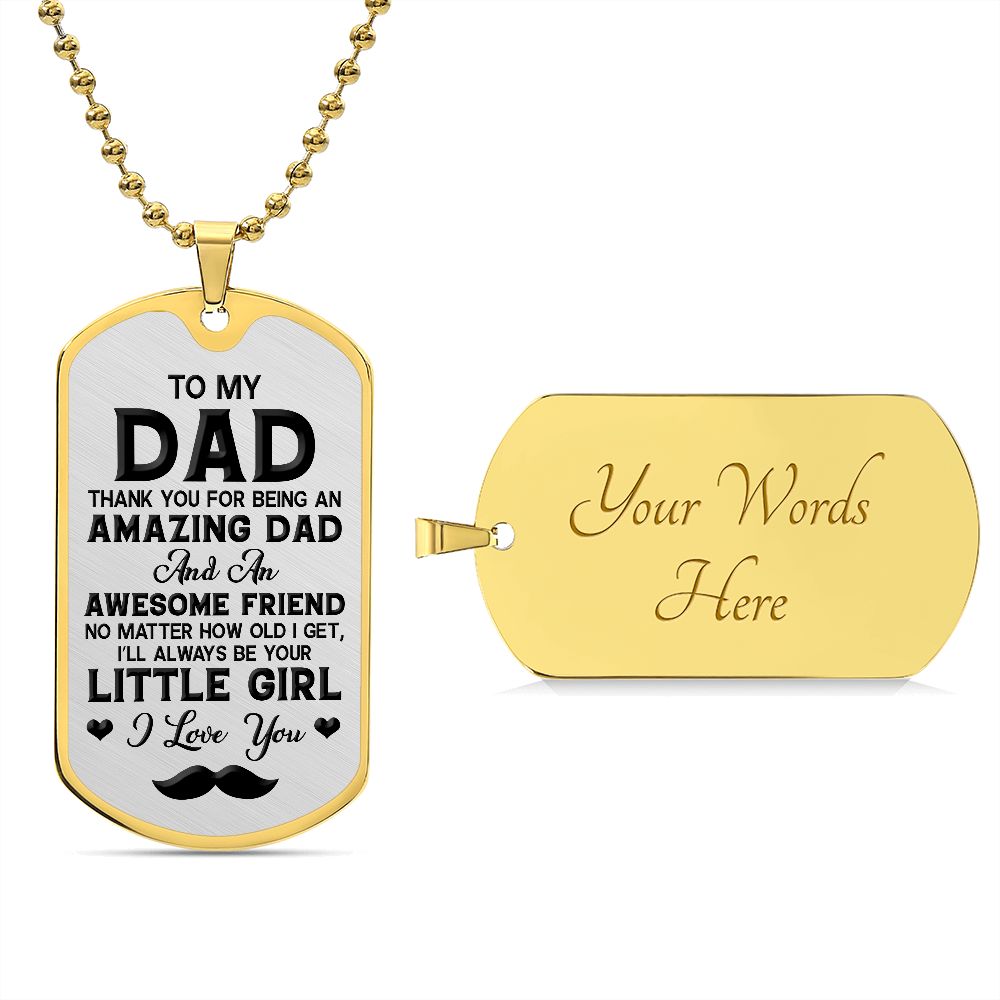 To Dad | I'll Always Be Your Little Girl | Luxury Dog Tag -