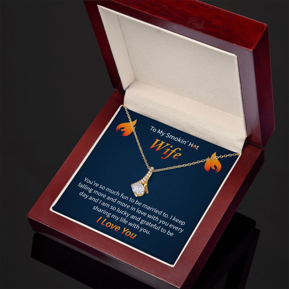 To My Smokin' Hot Wife | Alluring Beauty Necklace