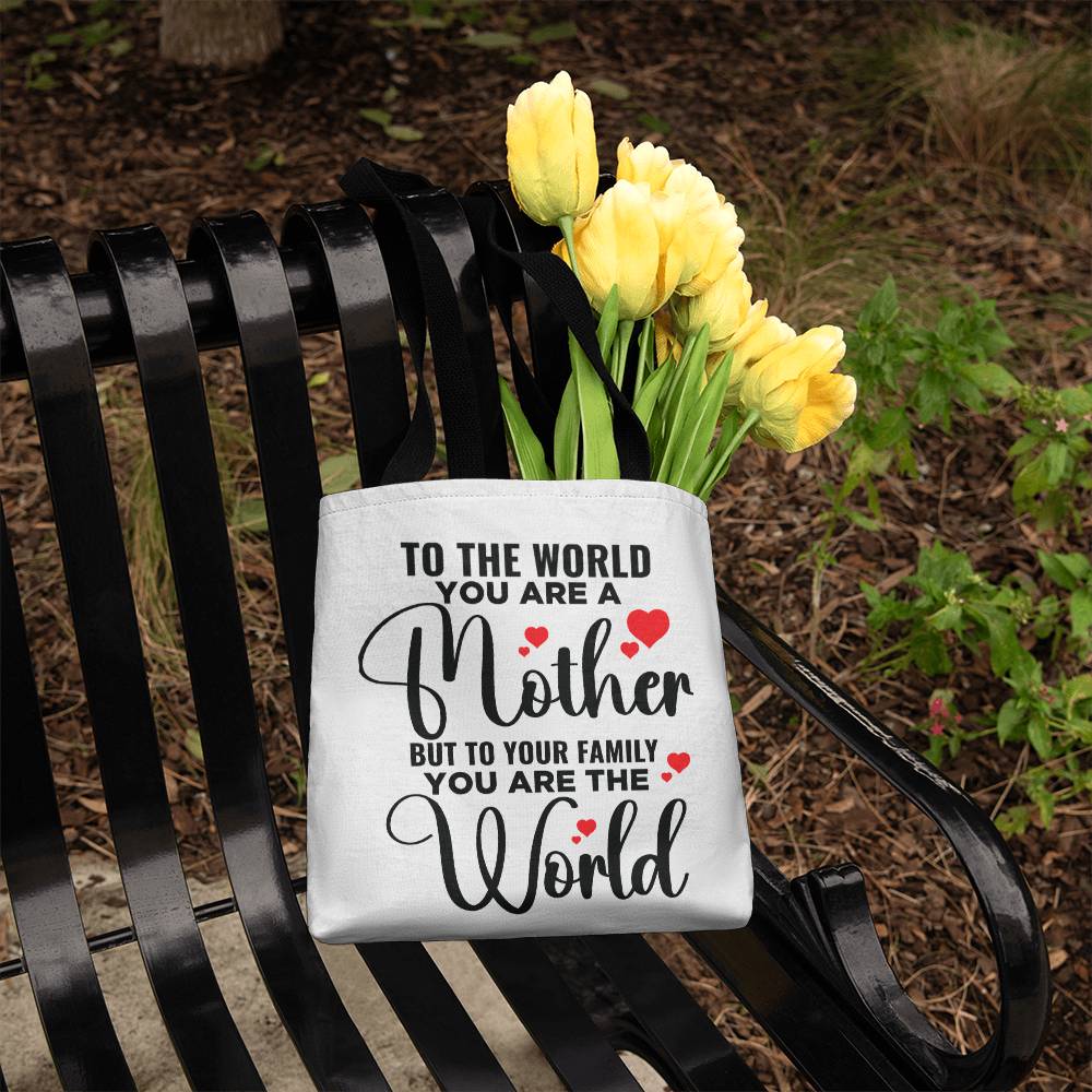 To The World You Are A Mother, But To Your Family You Are the World! Gift For Mom! Birthday, Mother's Day, Anniversary, Christmas!