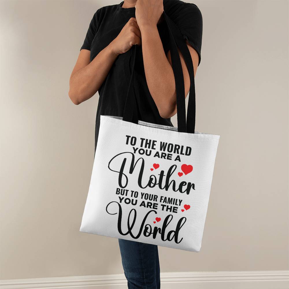 To The World You Are A Mother, But To Your Family You Are the World! Gift For Mom! Birthday, Mother's Day, Anniversary, Christmas!