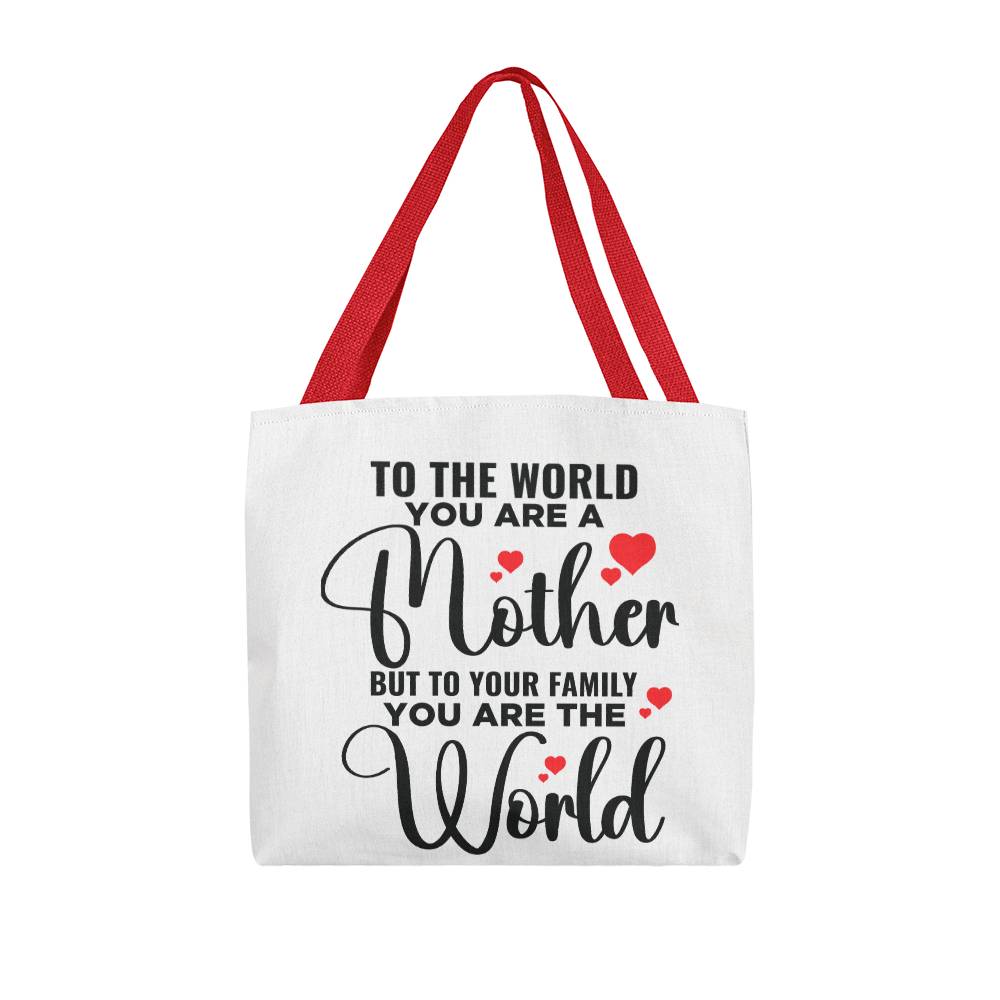 To The World You Are A Mother, But To Your Family You Are the World! Gift For Mom! Birthday, Mother's Day, Anniversary, Christmas!