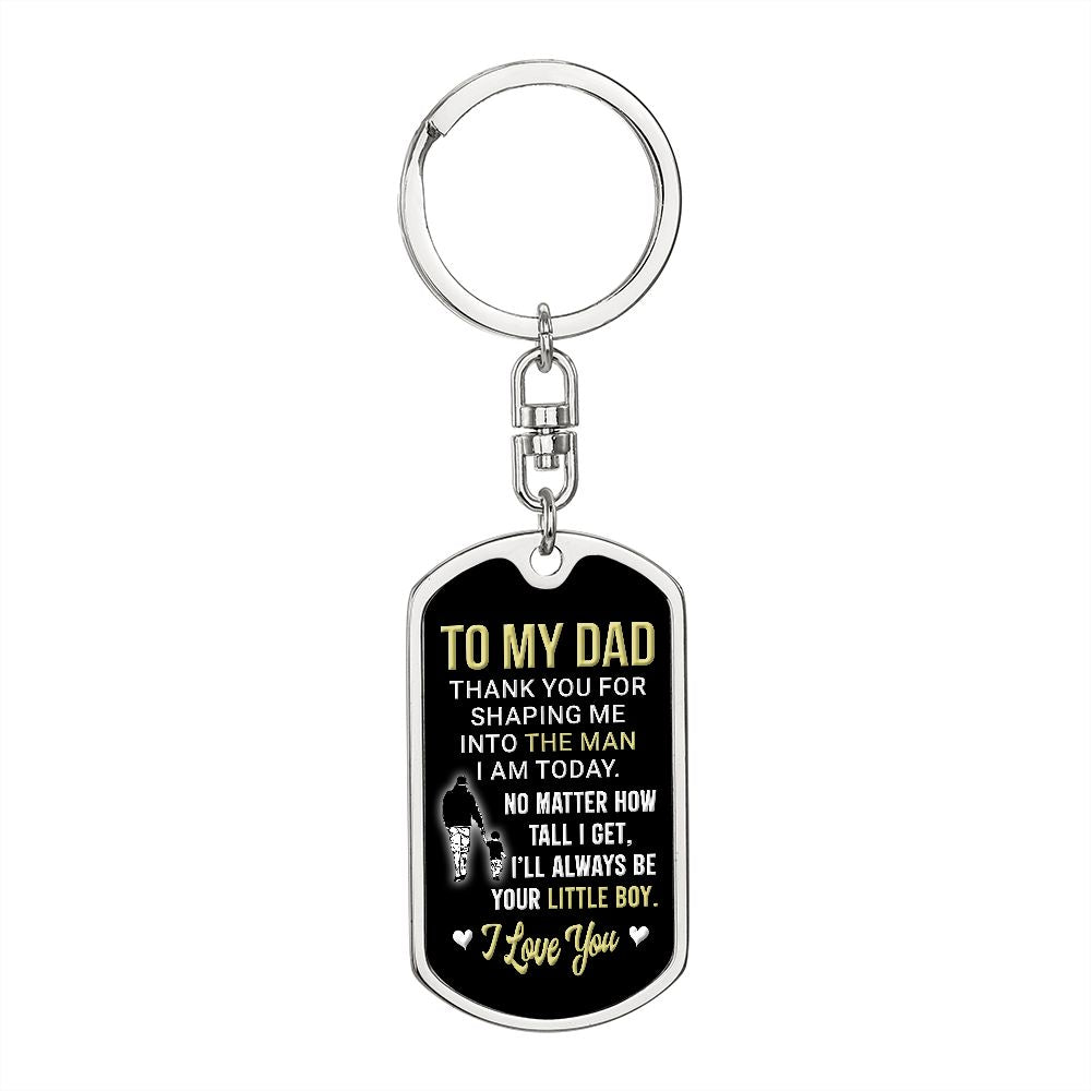 To My Dad | Always Be Your Little Boy | Dog Tag With Swivel Keychain