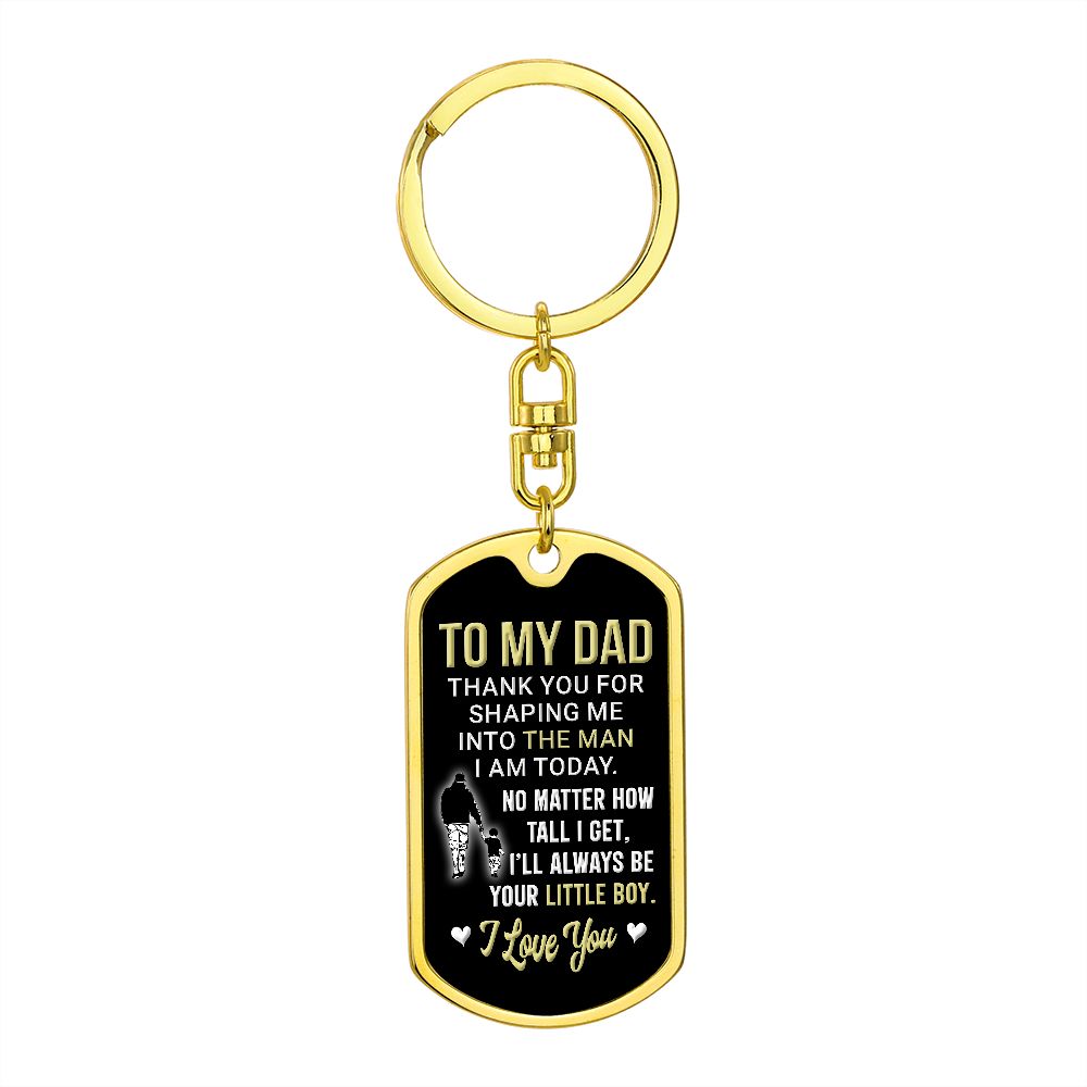 To My Dad | Always Be Your Little Boy | Dog Tag With Swivel Keychain