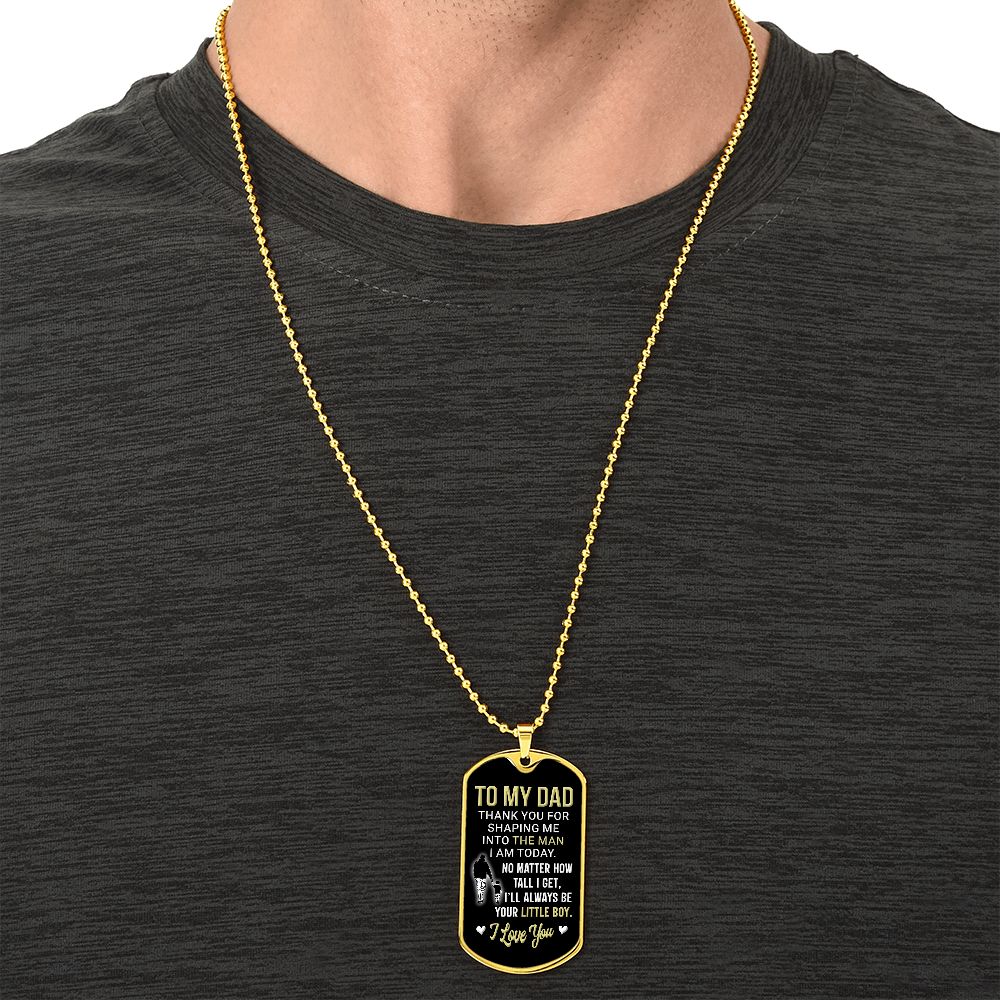 To Dad | I'll Always Be Your Little Boy | Luxury Dog Tag