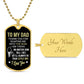 To Dad | I'll Always Be Your Little Boy | Luxury Dog Tag