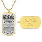 To My Husband | Luxury Dog Tag  -