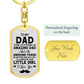 To My Dad | Always Be Your Little Girl | Dog Tag With Swivel Keychain