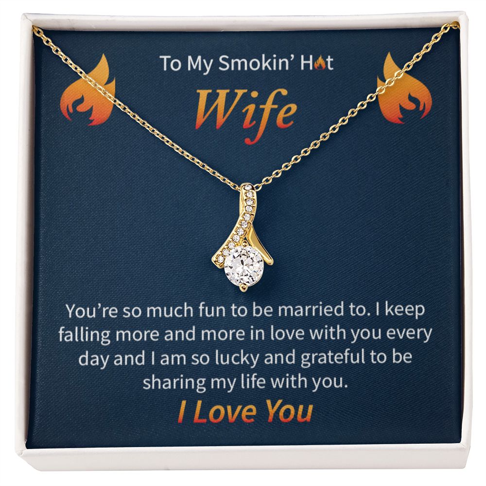 To My Smokin' Hot Wife | Alluring Beauty Necklace