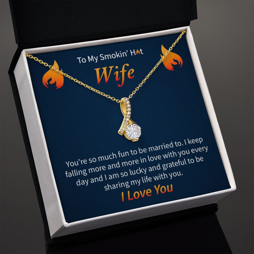 To My Smokin' Hot Wife | Alluring Beauty Necklace