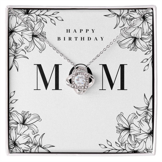 For Mom - Happy Birthday - Love Knot Necklace