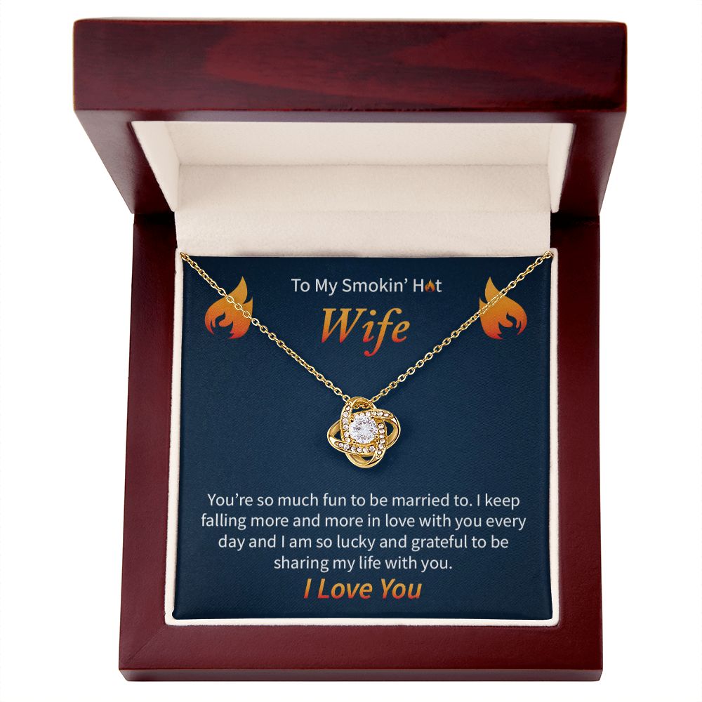 To My Smokin' Hot Wife | Love Knot Necklace