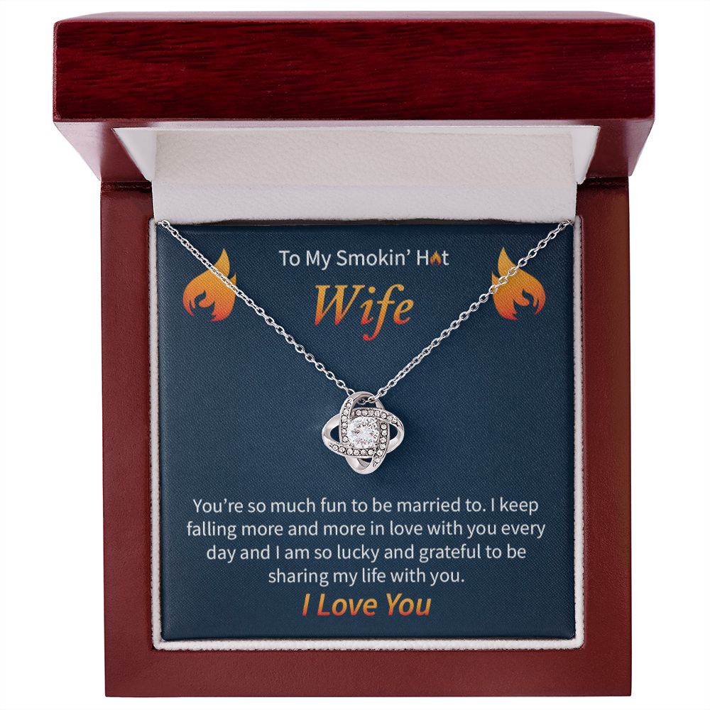 To My Smokin' Hot Wife | Love Knot Necklace