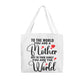 To The World You Are A Mother, But To Your Family You Are the World!  Gift For Mom! Birthday, Mother's Day, Anniversary, Christmas!